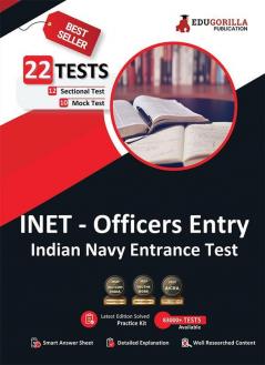 INET 2023 - Indian Navy Entrance Test For Officer Entry (English Edition) - 10 Mock Tests and 12 Sectional Tests (1300 Solved Questions) with Free Access To Online Tests