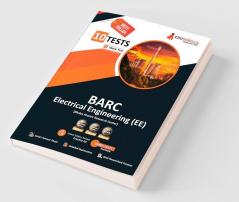 BARC Electrical Engineering (EE) Exam 2023 (Bhabha Atomic Research Centre) - 10 Full Length Mock Tests (1000 Solved Objective Questions) with Free Access To Online Tests