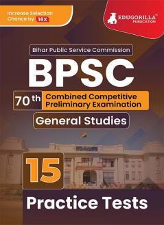 BPSC Combined Competitive Prelims Exam 2023 (English Edition) - 10 Full Length Mock Tests (1500 Solved Objective Questions) with Free Access to Online Tests