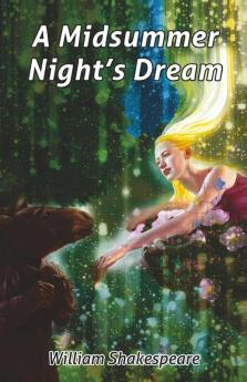William Shakespeare's A Midsummer Night's Dream