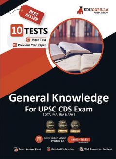UPSC CDS General Knowledge Book 2023 : Combined Defence Services (IMA INA AFA) English Edition - 10 Full Length Mock Tests (1200 Solved Questions) with Free Access to Online Tests