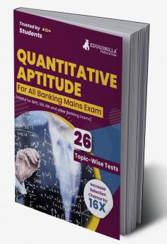 Quantitative Aptitude For Banking Mains Exam 2023 (English Edition) - 26 Solved Topic-wise Tests For SBI/IBPS/RBI/IDBI Bank/Nabard/Clerk/PO/Competitive Exams with Free Access to Online Tests