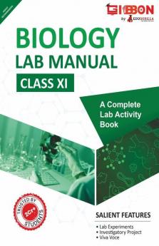 Biology Lab Manual Class XI | As per the latest CBSE syllabus and other State Board following the curriculum of CBSE.