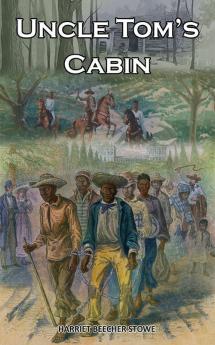 Uncle Tom's Cabin: Heart-Wrenching Recollection of Slave Trade