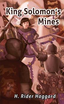 King Solomon's Mines: Adventures of Allan Quatermain in Africa