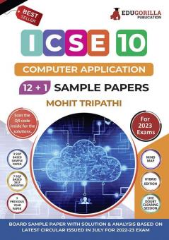 ICSE Class X -Computer Application Sample Paper Book | 12 +1 Sample Paper | According to the latest syllabus prescribed by CISCE