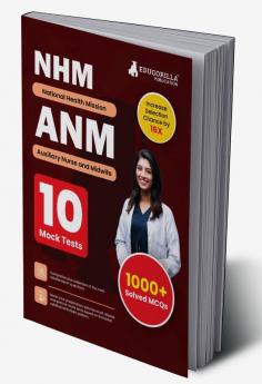 UP NHM ANM Book 2023 : Auxiliary Nurse and Midwife (English Edition) - 10 Full Length Mock Tests (1000 Solved Questions) with Free Access to Online Tests