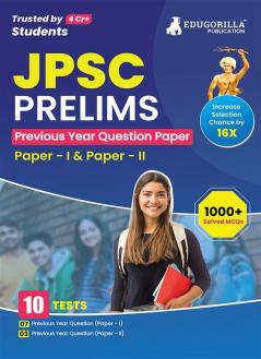 JPSC Prelims Exam - 10 Previous Year Papers (7 PYPs of Paper I and 3 PYPs of Paper II) 1000 Solved Questions (English Edition) with Free Access to Online Tests