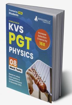 KVS PGT Physics Exam Prep Book 2023 (Subject Specific) : Post Graduate Teacher (English Edition) - 8 Mock Tests (Solved) with Free Access to Online Tests