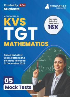 KVS TGT Mathematics Exam Prep Book 2023 (Subject Specific) : Trained Graduate Teacher (English Edition) - 5 Mock Tests (Solved) with Free Access to Online Tests