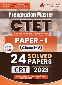 Preparation Master CTET Paper 1 Book 2023 Primary Teachers Class 1-5 (English Edition) - 24 Solved Papers (Previous Year Papers) with Free Access to Online Tests