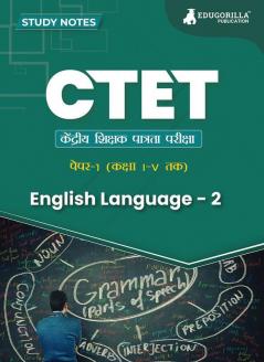 CTET Paper 1 English Language - 2 Topic-wise Notes | A Complete Preparation Study Notes with Solved MCQs