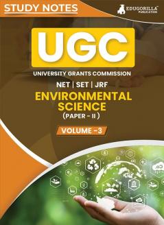 UGC NET Paper II Environmental Sciences (Vol 3) Topic-wise Notes (English Edition) | A Complete Preparation Study Notes with Solved MCQs