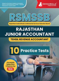 Rajasthan Junior Accountant & Tehsil Revenue Accountant Exam 2023 Conducted by Rajasthan Staff Selection Board (RSMSSB) - 10 Full Length Practice Tests with Free Access to Online Tests