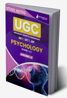 UGC NET Paper II Psychology (Vol 3) Topic-wise Notes (English Edition) | A Complete Preparation Study Notes with Solved MCQs