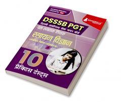 DSSSB PGT Chemistry Exam Prep Book 2023 (Hindi Edition): Post Graduate Teacher (Concerned Subject - Section B) - 10 Practice Tests with Free Access To Online Tests