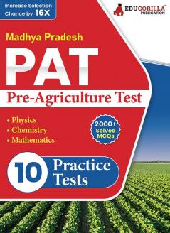 MP PAT: Pre Agriculture Test PCM Book (English Edition) 2023 | Physics Chemistry and Mathematics | 10 Full Practice Tests with Free Access To Online Tests