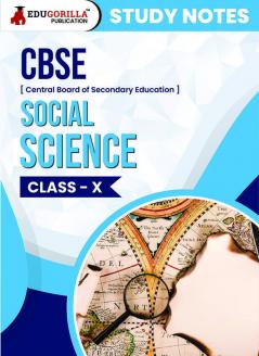 CBSE (Central Board of Secondary Education) Class X - Social Science Topic-wise Notes | A Complete Preparation Study Notes with Solved MCQs