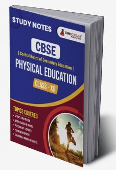 CBSE (Central Board of Secondary Education) Class XII Commerce - Physical Education Topic-wise Notes | A Complete Preparation Study Notes with Solved MCQs