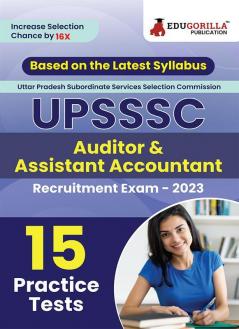 UPSSSC Auditor & Assistant Accountant Exam Book 2023 (English Edition) - 10 Practice Tests (1800 Solved Questions) with Free Access to Online Tests