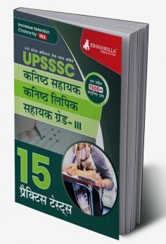 UPSSSC Junior Assistant Junior Clerk and Assistant Grade III Exam 2023 (Hindi Edition) - 15 Practice Tests (1500 Solved Questions) with Free Access to Online Tests