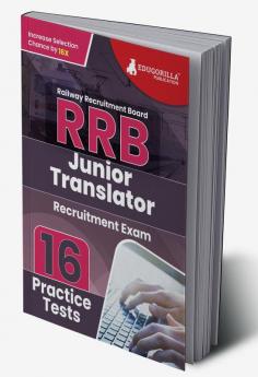 RRB Junior Translator Recruitment Exam Book 2023 (English Edition) | Railway Recruitment Board | 16 Practice Tests (1600 Solved MCQs) with Free Access To Online Tests