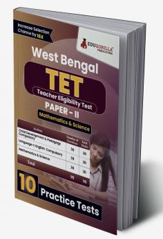 West Bengal TET Paper - II (Science & Mathematics) Exam Book 2023 (English Edition) | Teacher Eligibility Test | 10 Practice Tests (1800 Solved MCQs) with Free Access To Online Tests