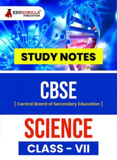 CBSE (Central Board of Secondary Education) Class VII - Science Topic-wise Notes | A Complete Preparation Study Notes with Solved MCQs