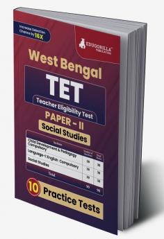 West Bengal TET Paper - II (Social Studies) Exam Book 2023 (English Edition) | Teacher Eligibility Test | 10 Practice Tests (1800 Solved MCQs) with Free Access To Online Tests