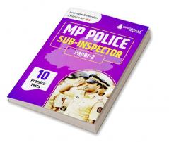 MP Police Sub- Inspector (Paper-II) Recruitment Exam Book 2023 (English Edition) - 10 Practice Tests (2000 Solved MCQs) with Free Access to Online Tests