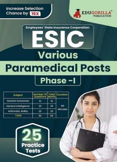 ESIC Paramedical : Common For All Posts Exam Book 2023 (English Edition) | Employees' State Insurance Corporation | 25 Practice Tests (1200+ Solved MCQs) with Free Access To Online Tests