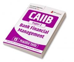 CAIIB Paper 2 : Bank Financial Management Exam Book 2023 | Certified Associate of Indian Institute of Bankers (CAIIB) | 15 Practice Tests (1500 Solved MCQs) with Free Access To Online Tests