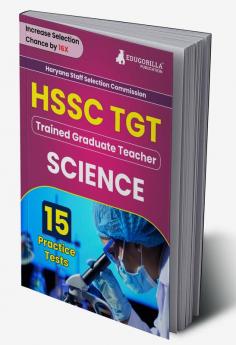 HSSC TGT Science Exam Book 2023 (English Edition) | Haryana Staff Selection Commission : Trained Graduate Teacher | 15 Practice Tests (1500 Solved MCQs) with Free Access To Online Tests