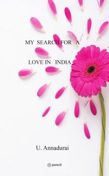 My Search For A Love In India