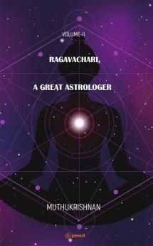 Ragavachari A Great Astrologer