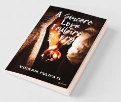 A Sincere Love Failure Story