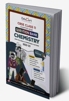 Educart CBSE Class 11 CHEMISTRY Question Bank Book for 2022-23 (Includes Chapter wise Theory & Practice Questions 2023)