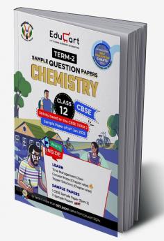 Educart Term 2 Chemistry Class 12 Subjective Sample Paper (Based on the CBSE Term-2 Subjective Sample Paper of 14 Jan 2022)