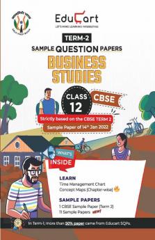 Educart Term 2 Business Study E Class 12 Subjective Sample Paper (Now Based on the CBS Term-2 Subjective Sample Paper of 14 Jan 2022)