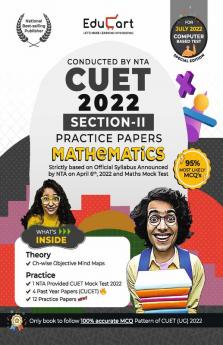 Educart NTA CUET Mathematics Section II Practice Papers Book for July 2022 Exam (Strictly based on the Latest Official CUET-UG Mock Test 2022)
