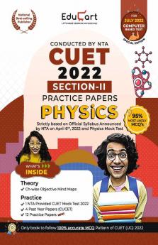 Educart NTA CUET Physics Section II Practice Papers Book for July 2022 Exam (Strictly based on the Latest Official CUET-UG Mock Test 2022)