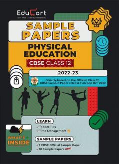 Educart CBSE Class 12 PHYSICAL EDUCATION Sample Paper 2023 (Complete Syllabus with Exclusive Topper Answers and Marks breakdown for 2022-23)