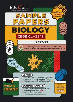 Educart CBSE Class 12 Sample Papers 2022-23 BIOLOGY (With Exclusive Topper Answers and Marks breakdown for 2023 Exams)