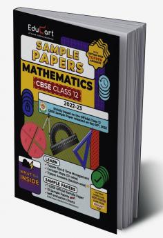 Educart CBSE Class 12 Sample Papers 2022-23 MATHEMETICS (With Exclusive Topper Answers and Marks breakdown for 2023 Exams)