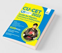 CUCET UI (Undergraduate/ Integrated) 2022 Guide for Physics Chemistry & Mathematics Test Paper Code UI-QP-01 - Central Universities Common Entrance Test for University Admission