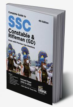 Complete Guide To Ssc Constable & Rifleman (Gd) Exam With Previous Year Questions 4Th Edition | Past Year Solved Papers Pyqs | Capf/ Nia/ Ssf/ Assam Rifles/ Cisf/ Bsf