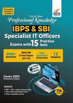 The All New Professional Knowledge for IBPS & SBI Specialist IT Officer Exams with 15 Practice Sets 7th Edition