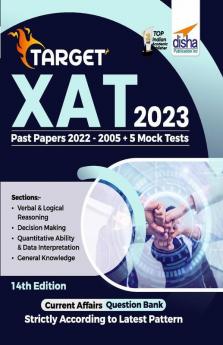 Target XAT 2023 (Past Papers 2005 - 2022 + 5 Mock Tests) 14th Edition