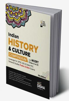 Indian History & Culture Compendium with NCERT (Class 6 to 12) coverage for UPSC IAS & State PSC General Studies Prelim & Main Exams 5th Edition | Civil Services - Theory Previous Year & Practice Objective & Subjective Question Bank