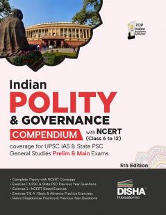 Indian Polity & Governance Compendium with NCERT (Class 6 to 12) coverage for UPSC IAS & State PSC General Studies Prelim & Main Exams 5th Edition | Civil Services - Theory Previous Year & Practice Objective & Subjective Question Bank